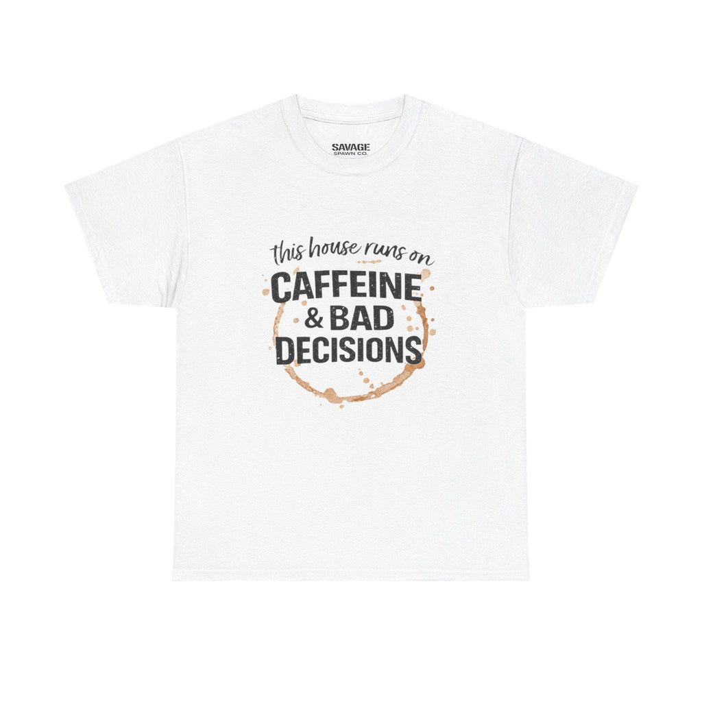 Caffeine & Bad Decisions Tee | Funny Coffee Quote Shirt,