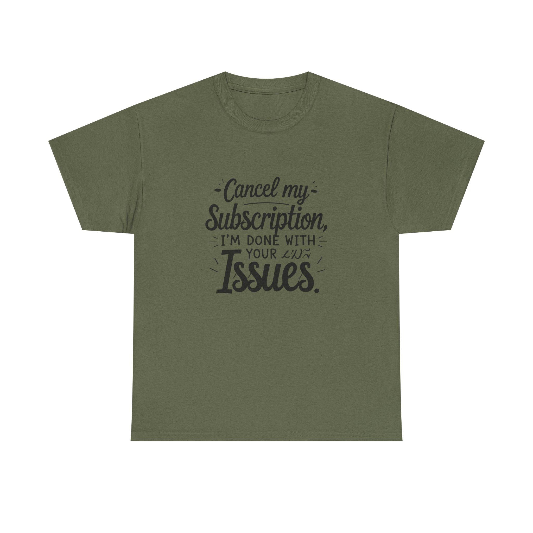 Cancel My Subscription T-Shirt, Sarcastic Introvert Humor Tee, Funny Quote Shirt