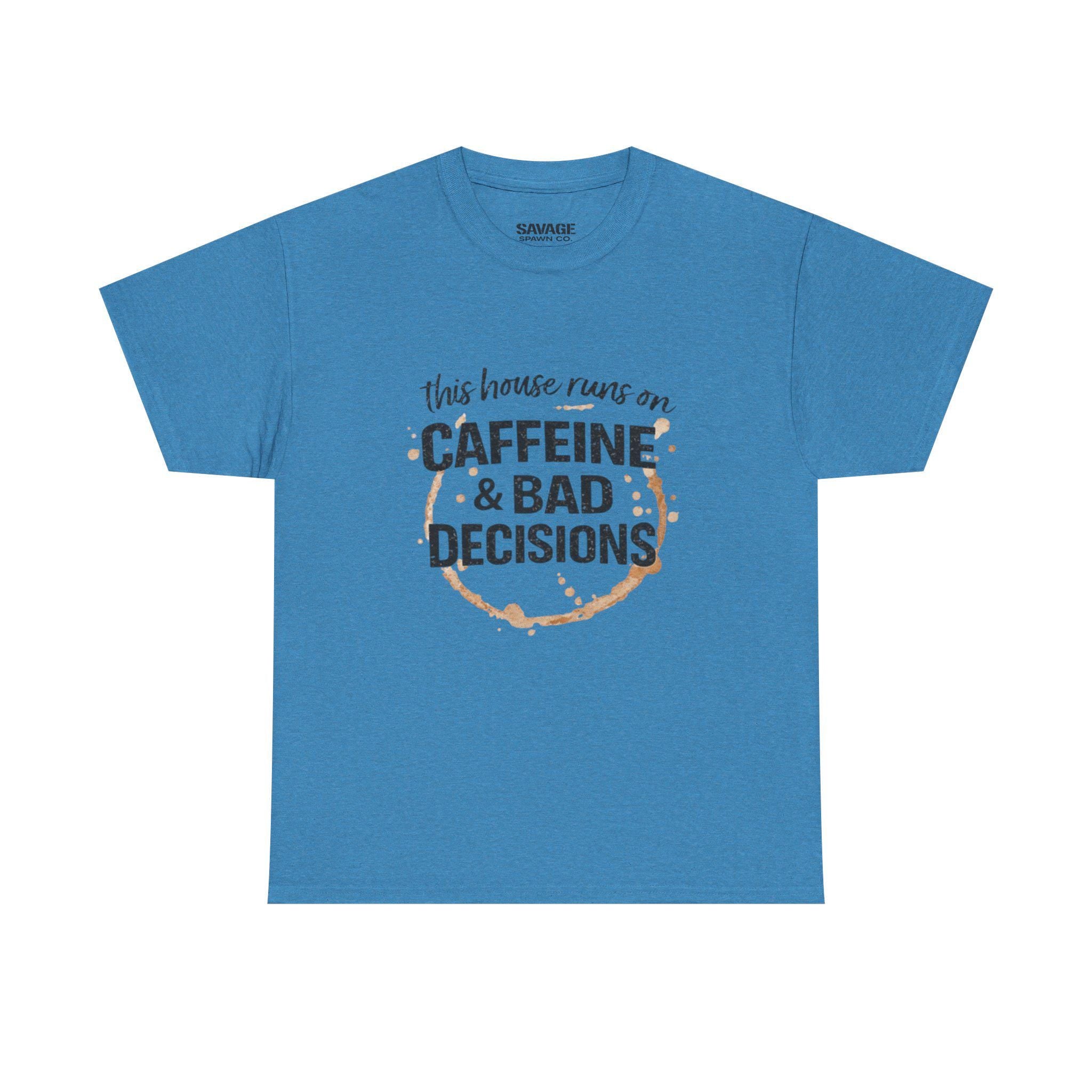 Caffeine & Bad Decisions Tee | Funny Coffee Quote Shirt,