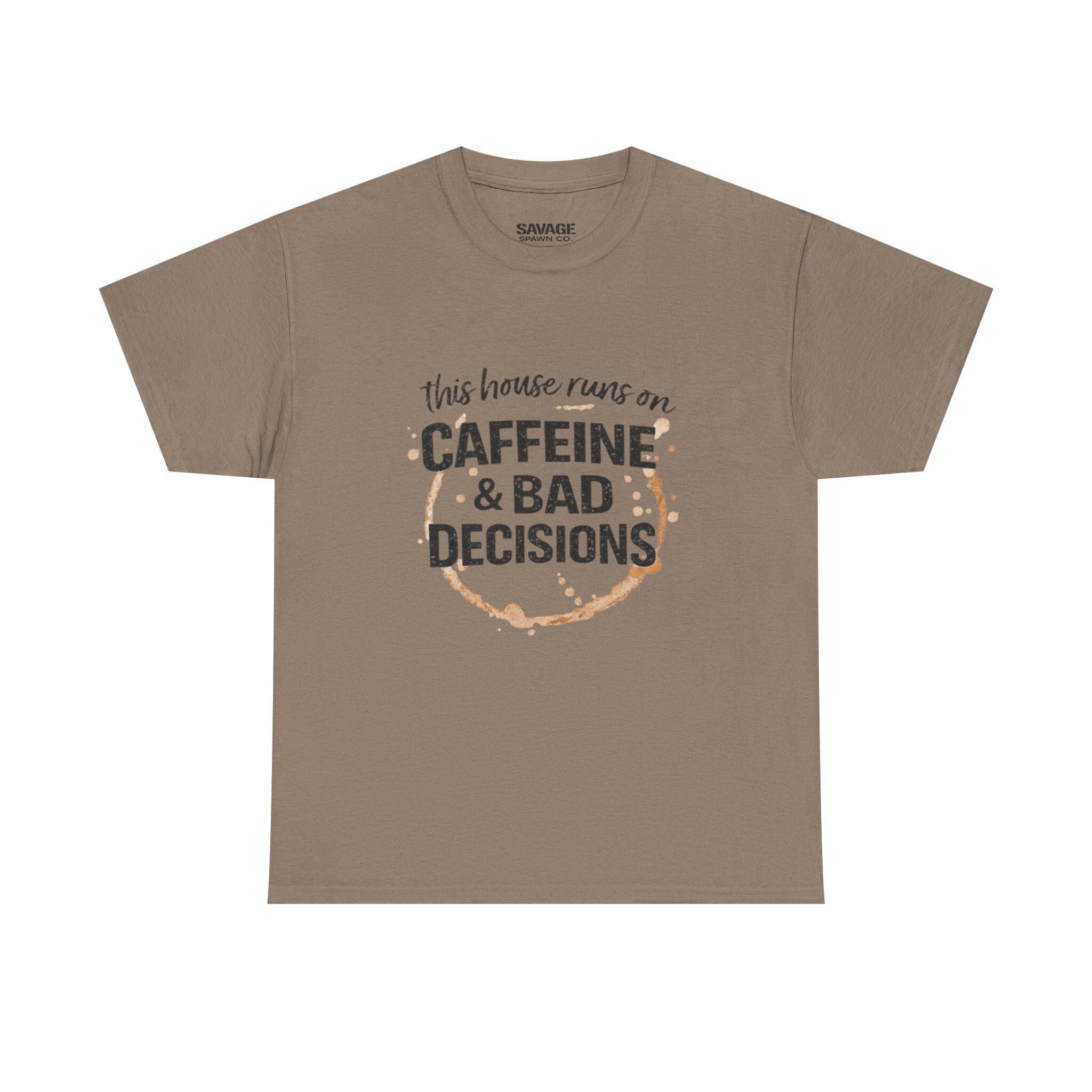 Caffeine & Bad Decisions Tee | Funny Coffee Quote Shirt,