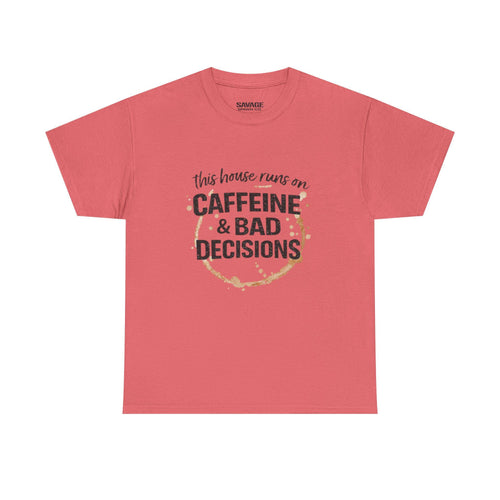 Caffeine & Bad Decisions Tee | Funny Coffee Quote Shirt,
