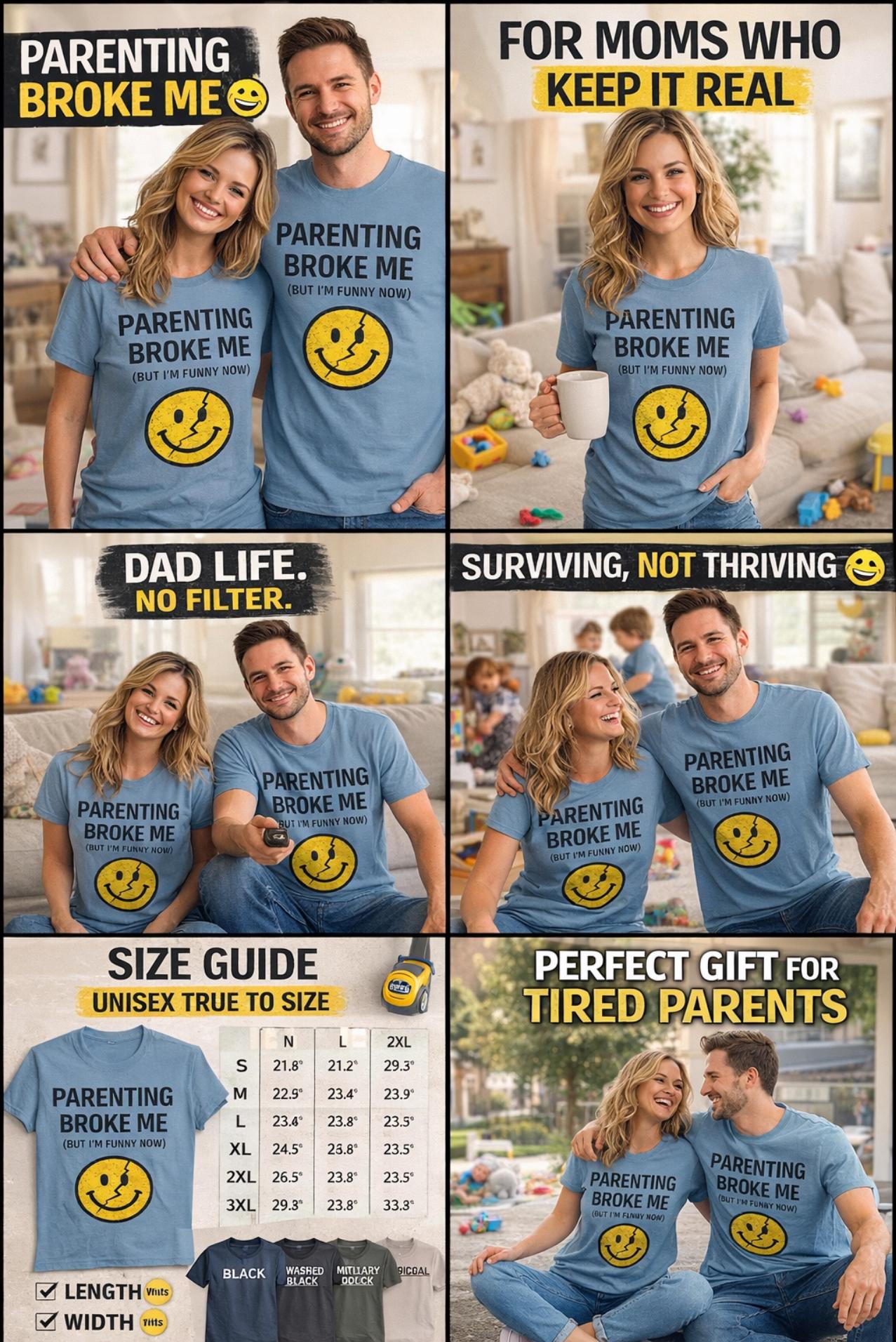 Parenting Broke Me Funny Mom Dad Shirt, Chaos Family Humor Tee