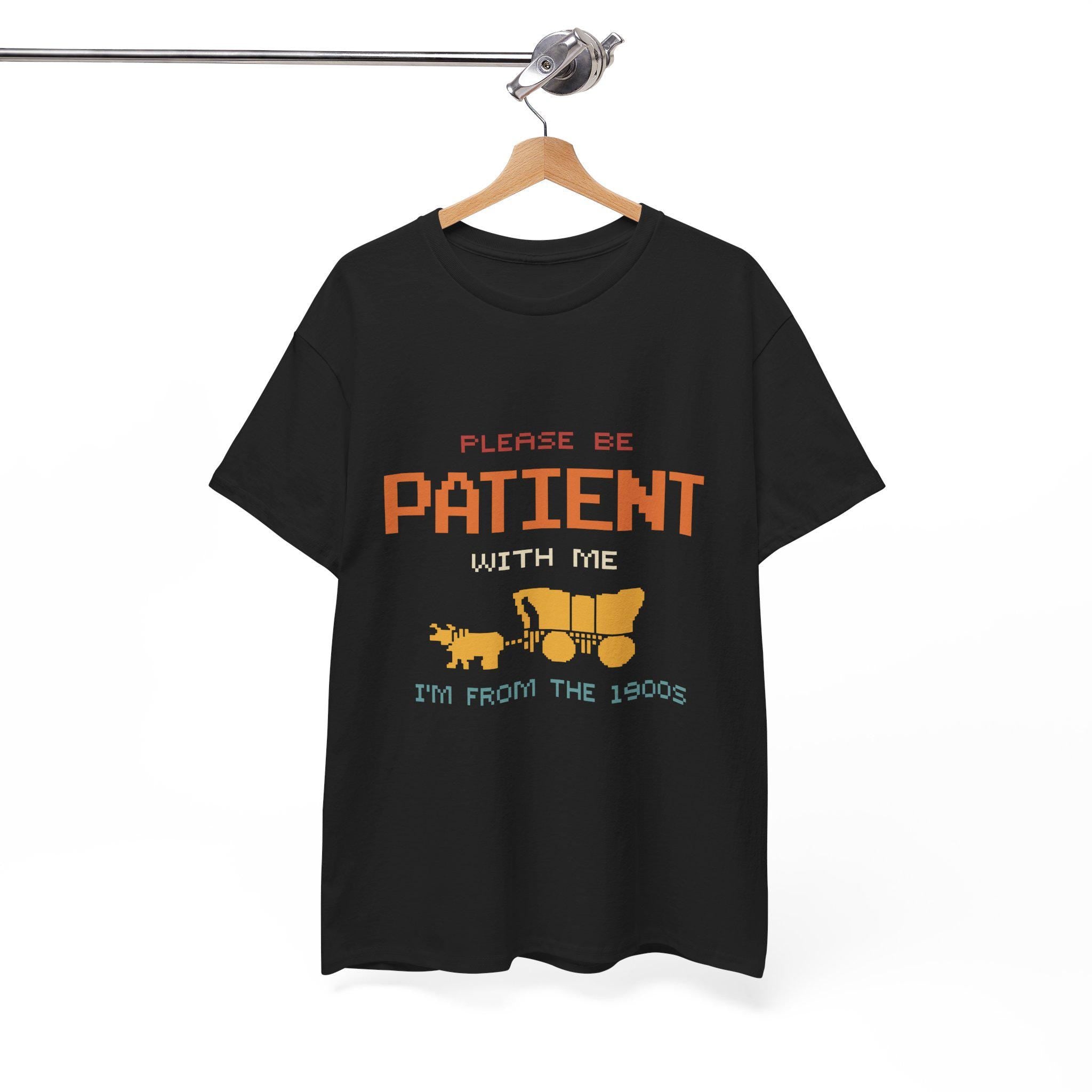 Please Be Patient I'm From 1900s Retro Pixel Art T-Shirt
