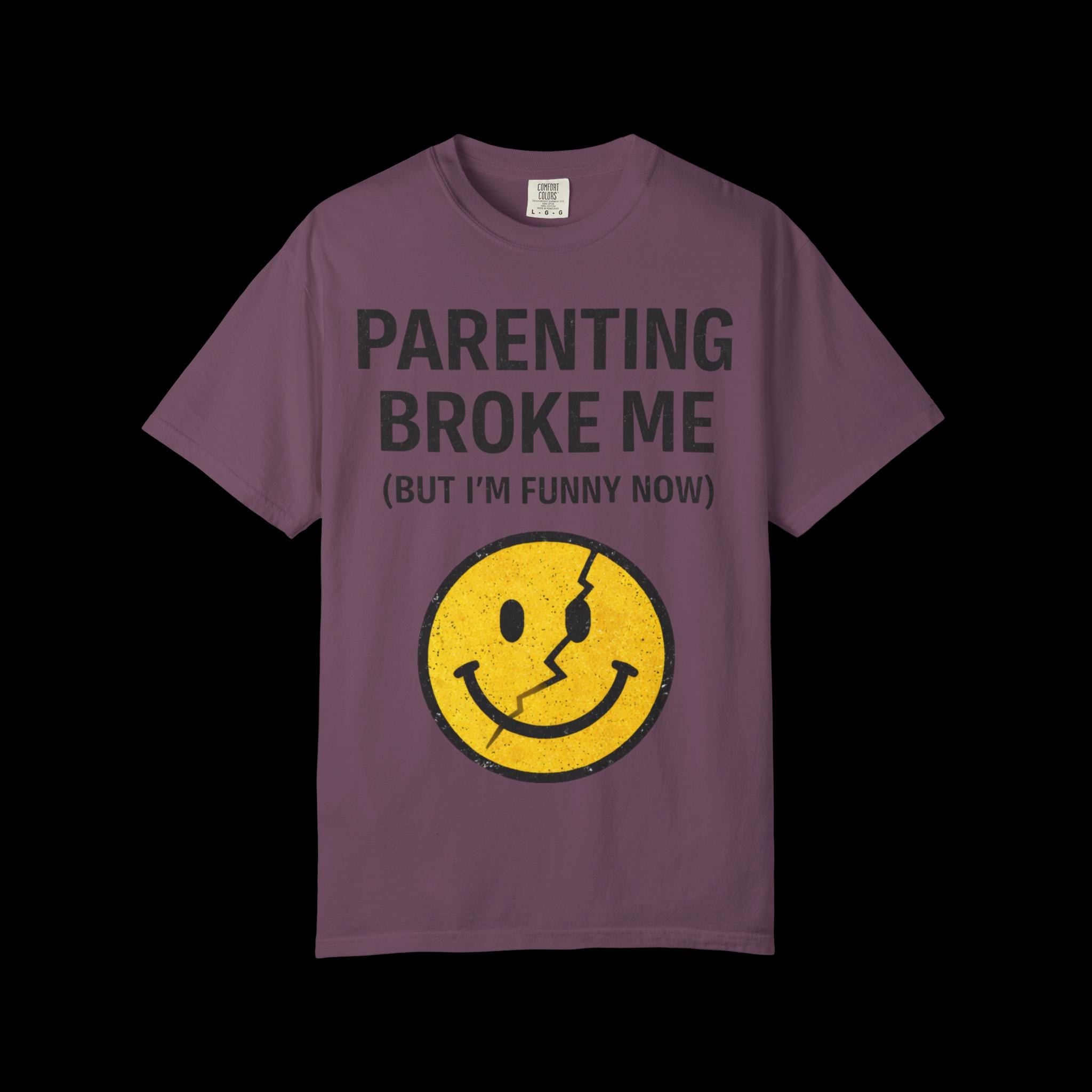 Parenting Broke Me Funny Mom Dad Shirt, Chaos Family Humor Tee