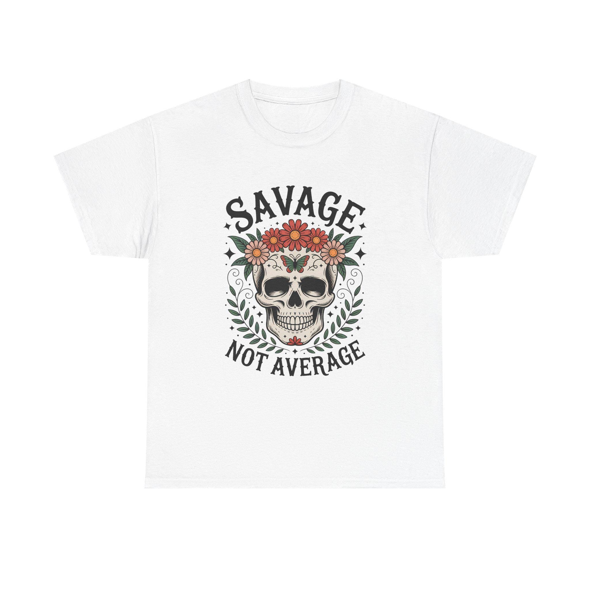 Savage Not Average Floral Skull Shirt, Edgy Boho Graphic Tee