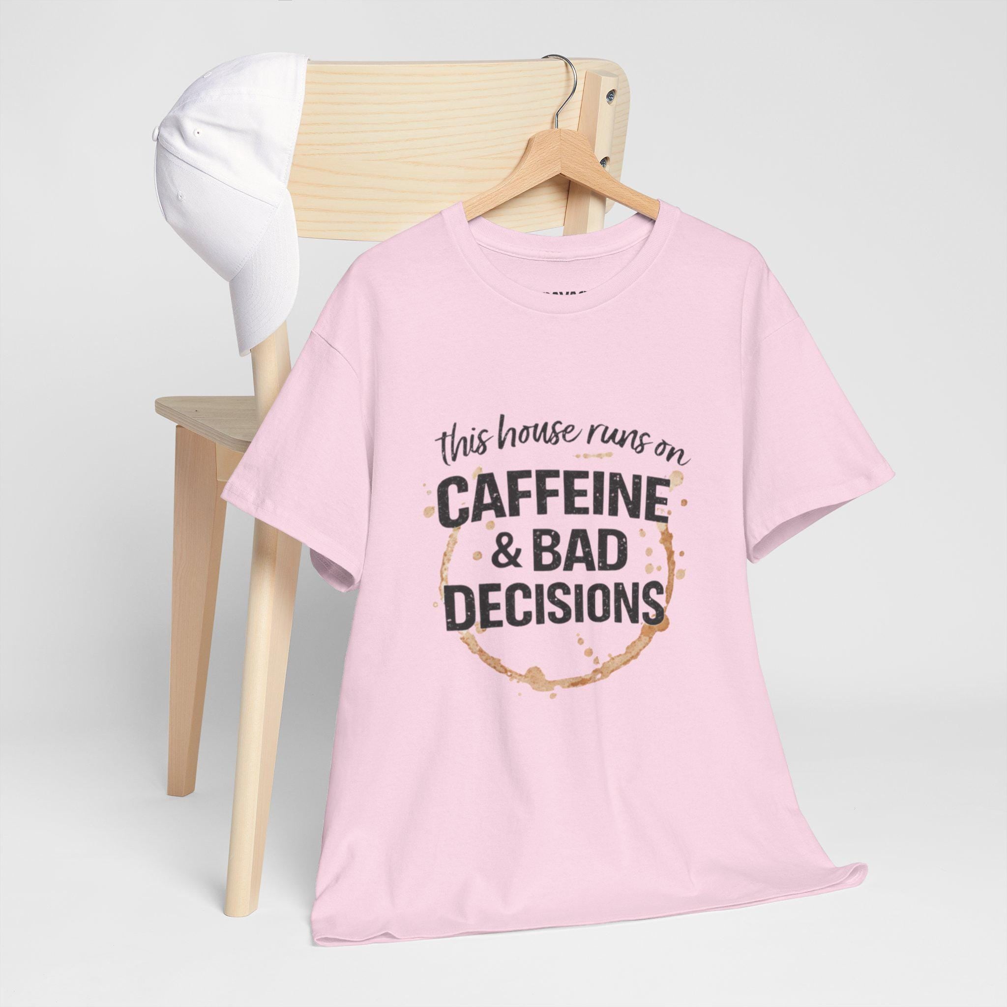 Caffeine & Bad Decisions Tee | Funny Coffee Quote Shirt,