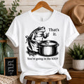 Funny Frog Soup Shirt, That's It You're Going In The Soup T-Shirt, Viral Frog Meme Tee, Dark Humor Shirt, Funny Graphic Tee, Limited Edition